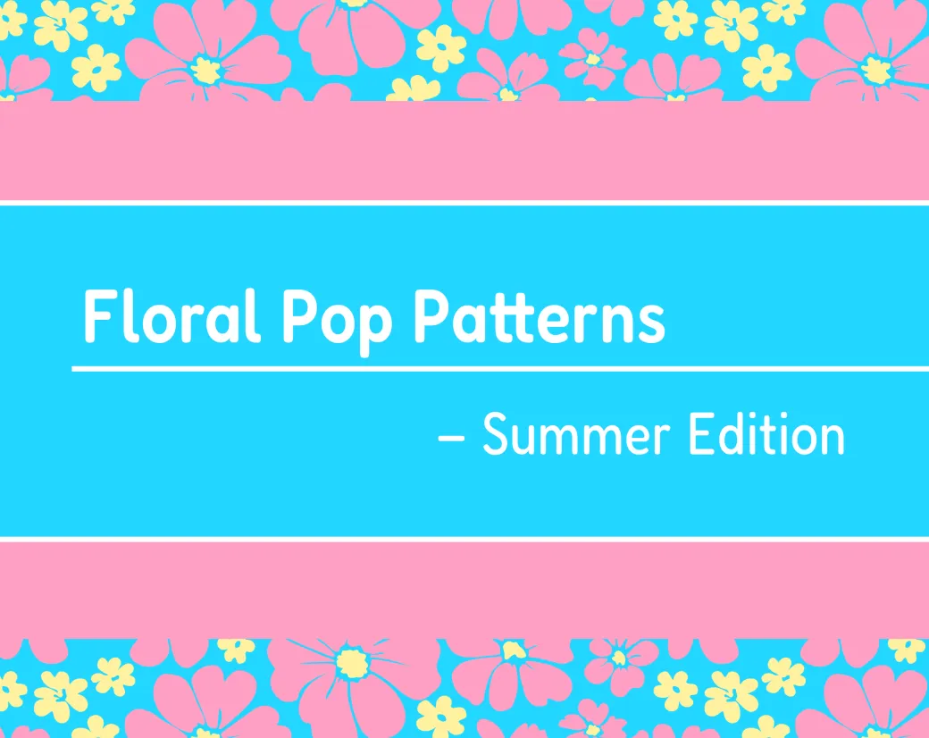 Floral Pop Pattern - Summer Edition hero image.